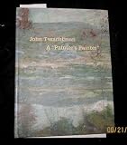 John Twachtman (1853-1902) a "Painters Painter"