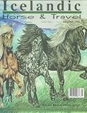 Icelandic Horse and Travel Volume I, Issue 1, May June 1998