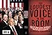 The Loudest Voice in the Room: How the Brilliant, Bombastic Roger Ailes Built Fox News-and Divided a Country