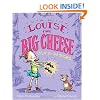 Louise the Big Cheese and the La-di-da Shoes