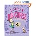 Louise the Big Cheese and the La-di-da Shoes