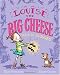 Louise the Big Cheese and the La-di-da Shoes