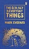 The ecology of everyday things