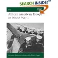 African American Troops in World War II (Elite) by Alexander Bielakowski and Raffaele Ruggeri