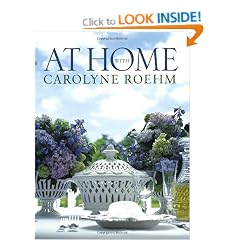 At Home with Carolyne Roehm