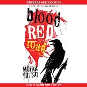 Blood Red Road | [Moira Young]