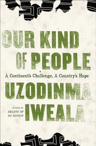 Our Kind of People: A Continent’s Challenge, A Country’s Hope