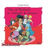 Titus et Bouboule au festival de Cannespar Andrea Novick