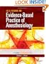 Evidence-Based Practice of Anesthesiology: Expert Consult - Online and Print, 2e