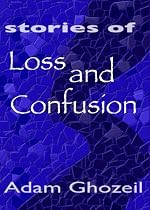 Click to Download Free Kindle Book -> Stories of Loss and Confusion