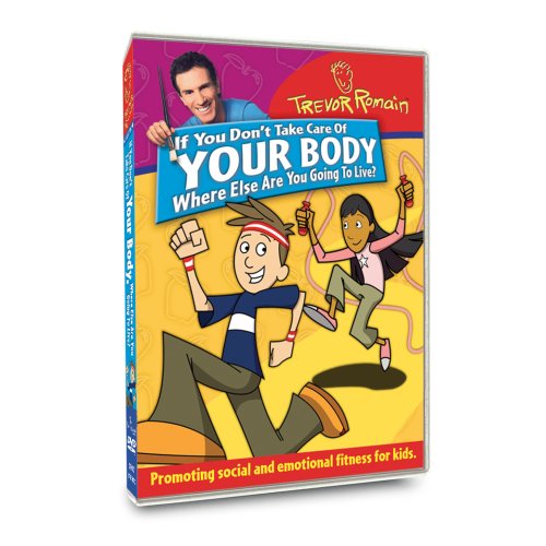 Trevor Romain: If You Don't Take Care of Your Body, Where Else Are You Going to Live?