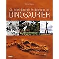 Die faszinierende Entdeckung der Dinosaurier