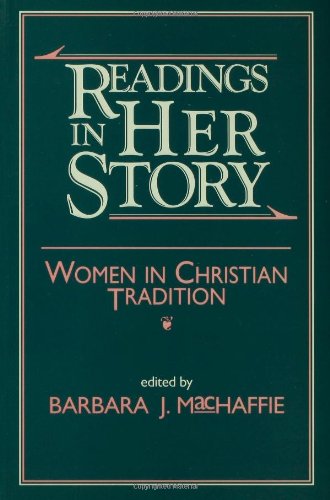 Readings in Her Story: Women in Christian Tradition