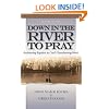 Down in the River to Pray (Revised Edition)
