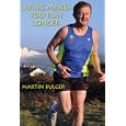 Living Makes You Run Longer by Martin Bulger