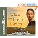 When The Heart Cries (Sisters of the Quilt, Book 1)