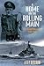 A Home on the Rolling Main: A Naval Memoir 1940-1946