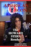 AMERICAN ICON: The HOWARD STERN Reader
