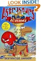 Astrosaurs Academy: Destination Danger: Book 1