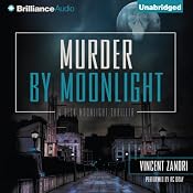 Murder by Moonlight: Dick Moonlight, Book 5 | Vincent Zandri