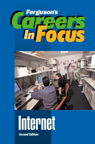 Internet (Ferguson's Careers in Focus)
