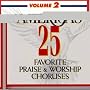 America's 25 Favorite Praise & Worship Choruses, Vol. 2