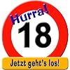 Schild 50cm Hurra 18 Jetzt gehts los