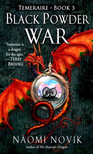 Black Powder War by: Naomi Novik