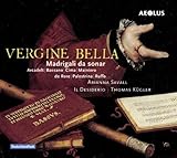 Vergine Bella/Madrigali Da Sonar