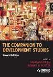 The Companion to Development Studies (A Hodder Arnold Publication)