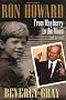 Ron Howard: From Mayberry to the Moon...and Beyond