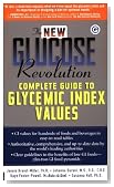 The New Glucose Revolution Complete Guide to Glycemic Index Values