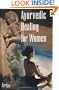 Ayurvedic Healing for Women