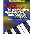 Klavier Kultbuch: 70 ultimative Spielst�cke aus Klassik und Pop