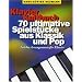 Klavier Kultbuch: 70 ultimative Spielst�cke aus Klassik und Pop