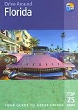 Drive Florida : the best of Florida's stunning beaches ... the Florida Keys