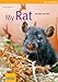 My Rat (My Pet Series)