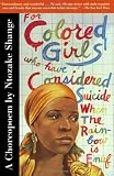 For Colored Girls who have Considered Suicide When The Rainbow is Enuf