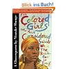 For Colored Girls Who Have Considered Suicide When the Rainbow Is Enuf