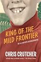 King of the Mild Frontier