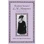 The Selected Journals of L. M. Montgomery: Volume II: 1910-1921: 1910-1921 Vol 2