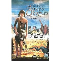 Chroniques des Temps Obscurs, Tome 4 : Le banni