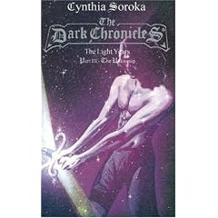 The Dark Chronicles: The Light Years, Pt. III: The Unknown (The Dark Chronicles Series) (Pt. 3) by Cynthia Soroka