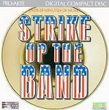 Strike Up the Band!
