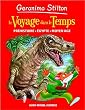 Geronimo Stilton : Le voyage dans le temps : Pr�histoire, Egypte, Moyen Age