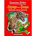 Geronimo Stilton : Le voyage dans le temps : Pr�histoire, Egypte, Moyen Age