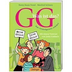GG - Was ist das?: Das Grundgesetz erkl�rt