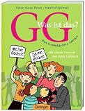 GG - Was ist das?: Das Grundgesetz erkl�rt