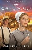 A Man of His Word: Hearts of Middlefield Series, Book 1