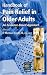 Handbook of Pain Relief in Older Adults (Aging Medicine)